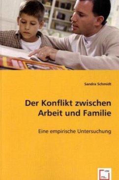 Cover Der Konflikt zwischen Arbeit und Familie