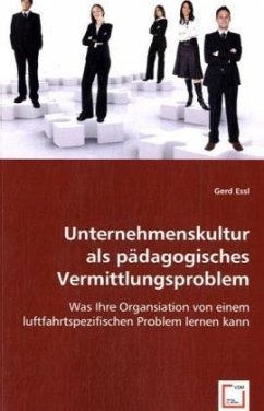 Unternehmenskultur als pädagogisches Vermittlungsproblem - Essl, Gerd