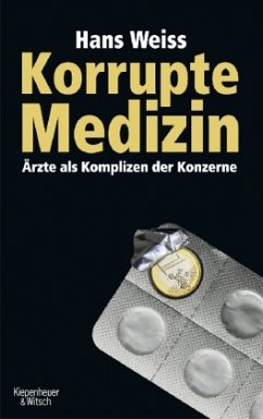 Korrupte Medizin - Weiss, Hans