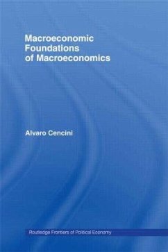 Macroeconomic Foundations of Macroeconomics - Cencini, Alvaro