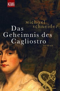 Das Geheimnis des Cagliostro - Schneider, Michael