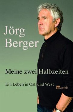 Meine zwei Halbzeiten - Berger, Jörg