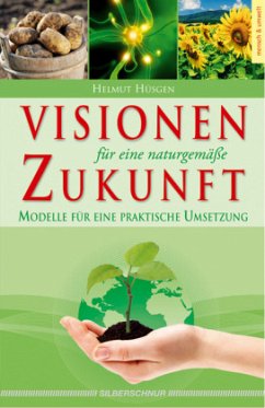 Cover Visionen für eine naturgemäße Zukunft