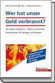 Wer hat unser Geld verbrannt?