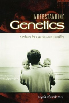 Understanding Genetics - Scheuerle, Angela