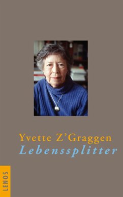 Lebenssplitter - Z'Graggen, Yvette