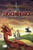 Das letzte Turnier / Drachenherz Bd.3
