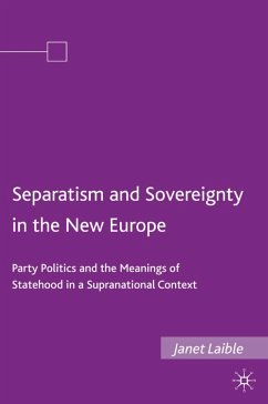 Separatism and Sovereignty in the New Europe - Laible, Janet