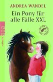 Ein Pony für alle Fälle XXL