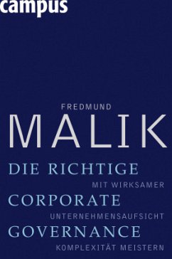 Die richtige Corporate Governance - Malik, Fredmund