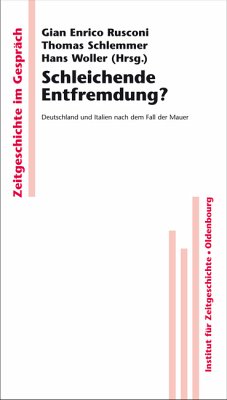 Schleichende Entfremdung? - Rusconi, Gian Enrico / Schlemmer, Thomas / Woller, Hans (Hrsg.)