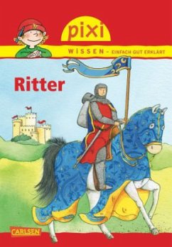 Ritter / Pixi Wissen Bd.13 - Thörner, Cordula