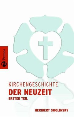 Kirchengeschichte der Neuzeit I - Frank, Isnard W;Schatz, Klaus;Smolinsky, Heribert