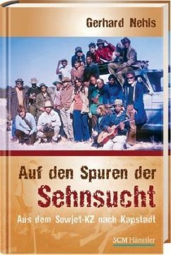 Auf den Spuren der Sehnsucht - Nehls, Gerhard