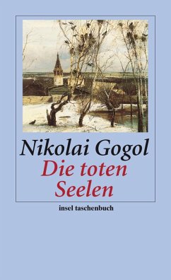 Die toten Seelen - Gogol, Nikolai Wassiljewitsch