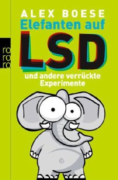 Elefanten auf LSD - Boese, Alex