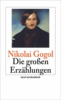 Die großen Erzählungen - Gogol, Nikolai Wassiljewitsch