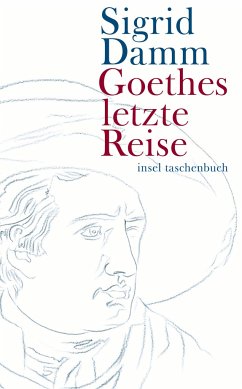 Goethes letzte Reise - Damm, Sigrid