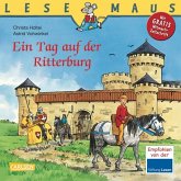 Ein Tag auf der Ritterburg / Lesemaus Bd.96