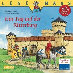Ein Tag auf der Ritterburg / Lesemaus Bd.96 - Holtei, Christa; Vohwinkel, Astrid