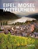 Eifel, Mosel, Mittelrhein