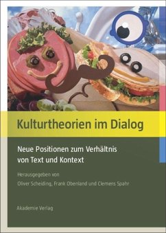 Kulturtheorien im Dialog - Scheiding, Oliver / Obenland, Frank / Spahr, Clemens (Hrsg.)