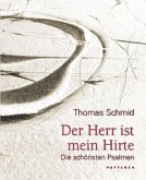 Der Herr ist mein Hirte Der Herr ist mein Hirte