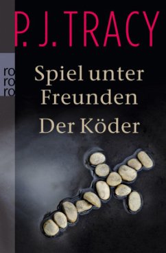 Spiel unter Freunden & Der Köder / Monkeewrench-Crew Bde.1 & 2 - Tracy, P. J.