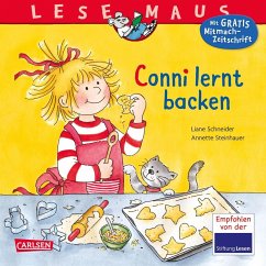 Conni lernt backen / Lesemaus Bd.81 - Schneider, Liane;Steinhauer, Annette