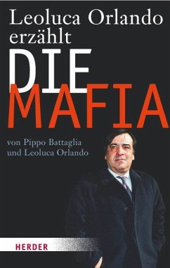 Leoluca Orlando erzählt Die Mafia - Battaglia, Pippo; Orlando, Leoluca