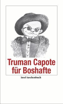 Truman Capote für Boshafte Truman Capote für Boshafte