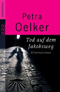 Tod auf dem Jakobsweg - Oelker, Petra