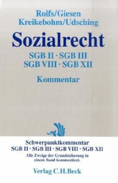 Sozialrecht SGB II, SGB III, SGB VIII, SGB XII, Kommentar - Rolfs, Christian / Giesen, Richard / Kreikebohm, Ralf / Udsching, Peter (Hrsg.)