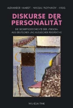 Diskurse der Personalität - Haardt, Alexander / Plotnikov, Nikolaj (Hrsg.)