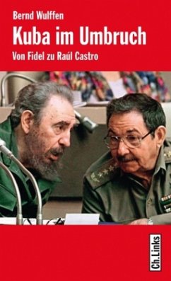 Kuba im Umbruch - Wulffen, Bernd