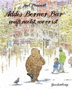 Addis Berner Bär weiß nicht, wo er ist - Stewart, Joel