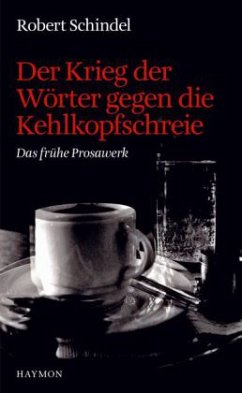 Cover Der Krieg der Wörter gegen die Kehlkopfschreie