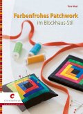 Farbenfrohes Patchwork im Blockhaus-Stil