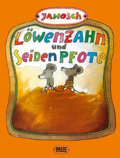 Löwenzahn und Seidenpfote: Eine schöne vierfarbige Geschichte von zwei Mäusen, die sich lieben und zwei Kinder bekommen, nämlich Löwenzahn und Seidenpfote JANOSCH - Löwenzahn und Seidenpfote: Eine schöne vierfarbige Geschichte von zwei Mäusen, die sich lieben und zwei Kinder bekommen, nämlich Löwenzahn und Seidenpfote JANOSCH