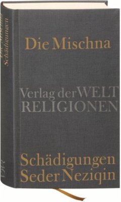 Die Mischna, Schädigungen (Seder Neziqin)