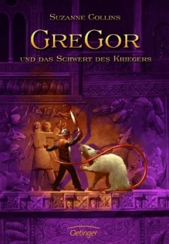 Gregor und das Schwert des Kriegers / Gregor Bd.5 - Collins, Suzanne