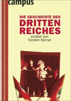 Die Geschichte des Dritten Reiches - Körner, Torsten