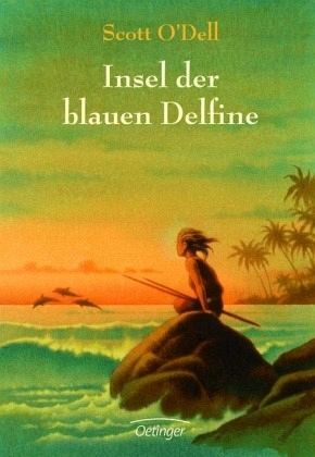 Insel der blauen Delfine von Scott O&rsquo;Dell - Buch - bücher.de