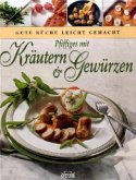 Pfiffiges mit Kräutern & Gewürzen