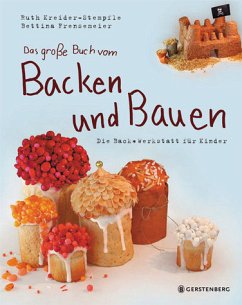 Cover Das große Buch vom Backen & Bauen - Die Backwerkstatt für Kinder