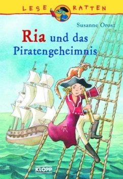 Ria und das Piratengeheimnis - Orosz, Susanne