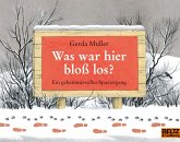 Was war hier bloß los?