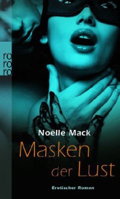 Masken der Lust - Mack, Noëlle