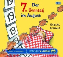 Der 7. Sonntag im August, 3 Audio-CDs - Ludwig, Sabine