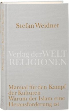 Manual für den Kampf der Kulturen - Weidner, Stefan